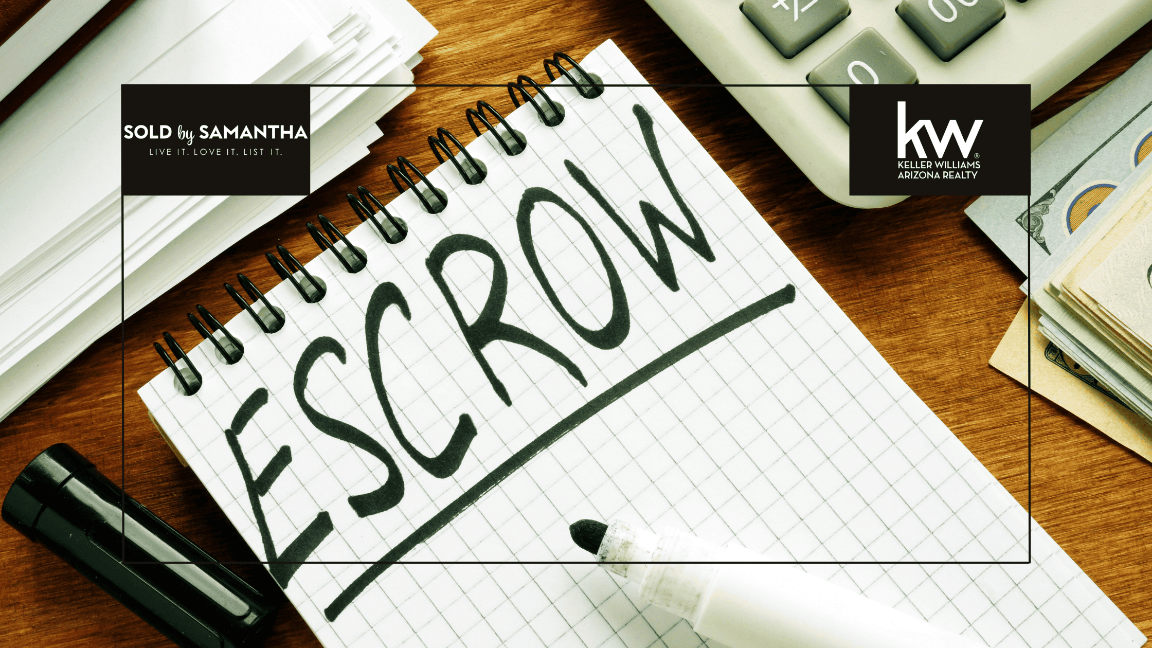 What escrow holds and when you get it back guide for home buyers and sellers in Scottsdale AZ